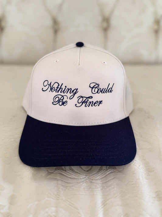 Nothing Could Be Finer Hat